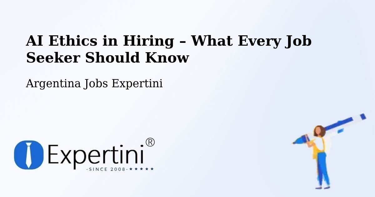 AI Ethics in Recruitment & Hiring – Paraná - Paraná, Argentina Jobs Expertini