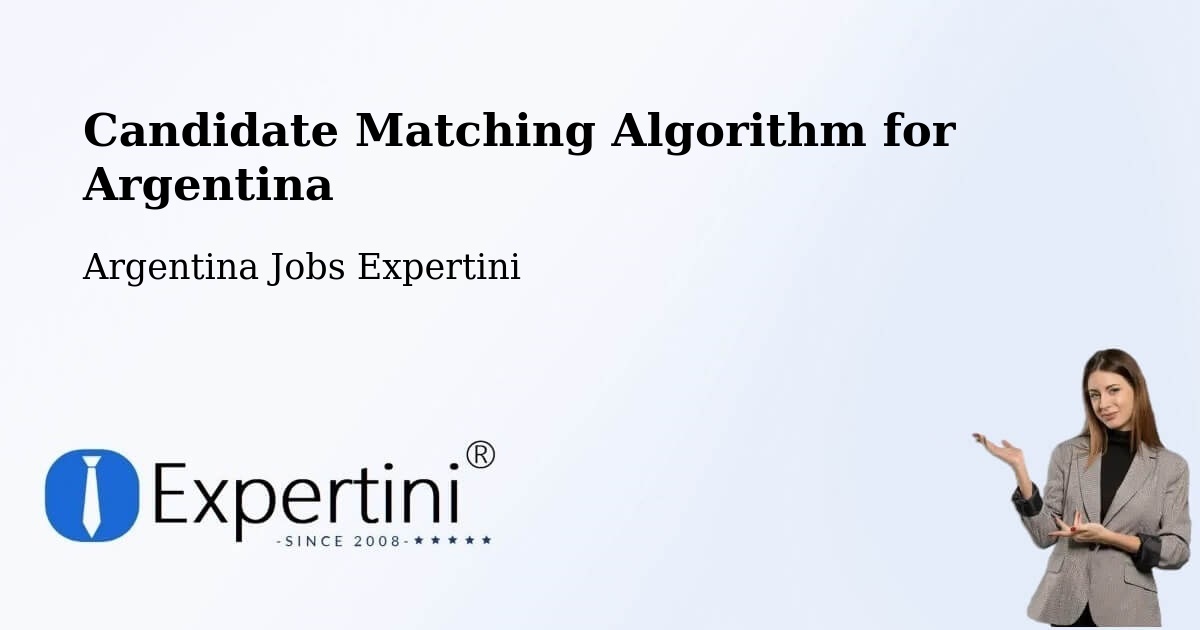 Candidate Matching Algorithm Overview – Paraná - Argentina Jobs Expertini