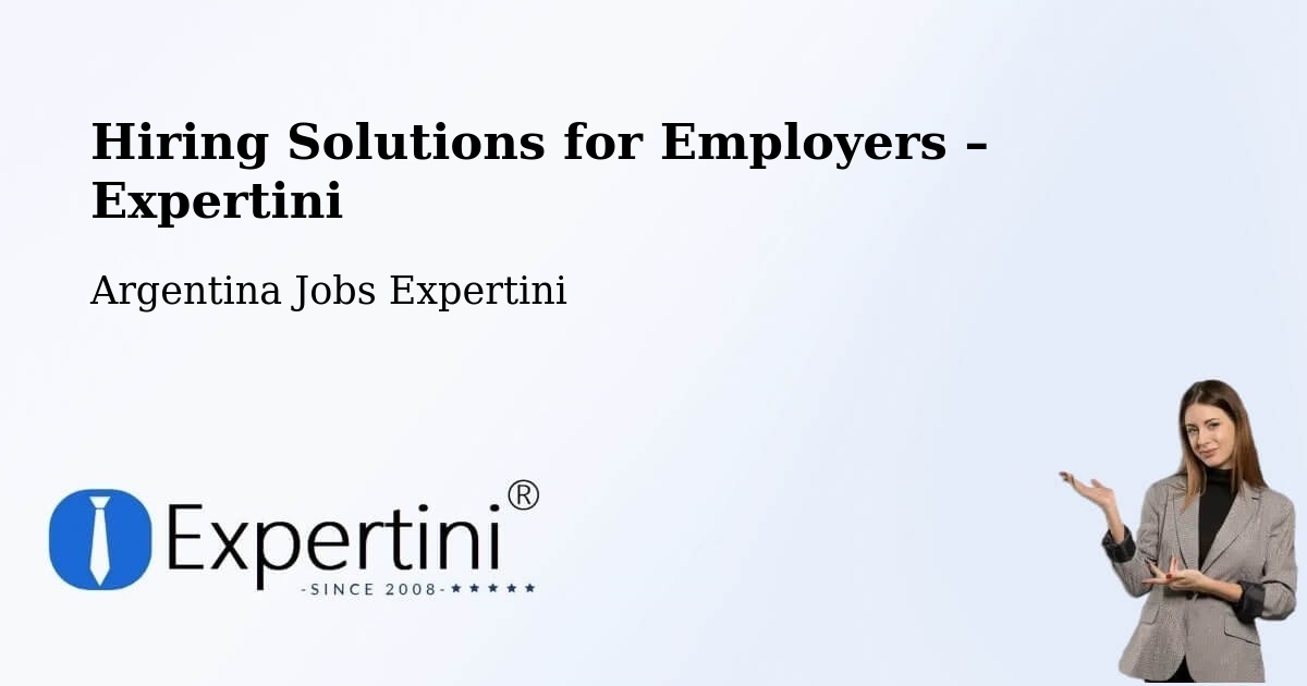 Hiring Solutions for Employers in Paraná - Paraná, Argentina Jobs Expertini
